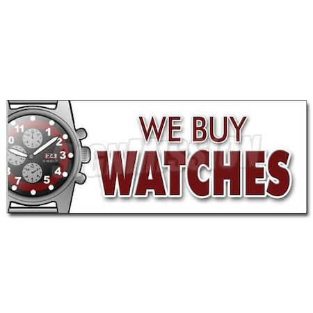 Signmission 12 in Height, 1 in Width, Vinyl, 12" x 4.5", D-12 We Buy Watches D-12 We Buy Watches